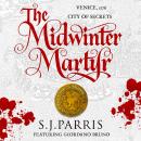 The Midwinter Martyr: A Giordano Bruno Novella Audiobook