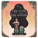 The Café at the Edge of the Woods Audiobook