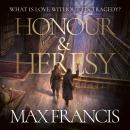 Honour & Heresy Audiobook