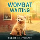 Wombat Waiting Audiobook