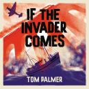 If the Invader Comes Audiobook