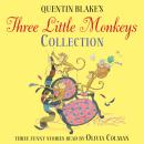 Quentin Blake's Three Little Monkeys Collection Audiobook
