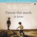 I Know This Much Is True Audiobook