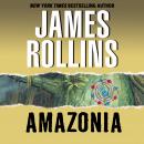 Amazonia: A Novel Audiobook