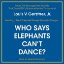 Who Says Elephants Can't Dance?: Inside IBM's Historic Turnaround Audiobook