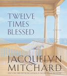 Twelve Times Blessed Audiobook