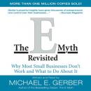 E-Myth Revisited: Why Most Small Businesses Don't Work and, Michael E. Gerber