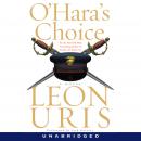 O'Hara'S Choice, Leon Uris