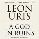 God In Ruins, Leon Uris