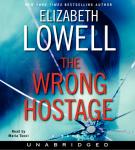 The Wrong Hostage: A Novel Audiobook