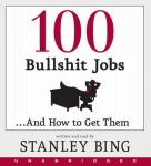 100 Bullshit Jobs...And How to Get Them Audiobook