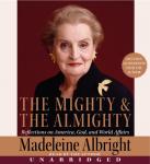 Mighty and the Almighty, Madeleine Albright