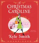 Christmas Caroline, Kyle Smith