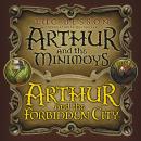 Arthur and the Minimoys & Arthur and the Forbidden City, Luc Besson