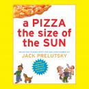 A Pizza The Size of The Sun Audiobook