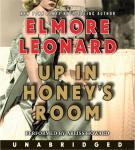 Up in Honey's Room, Elmore Leonard