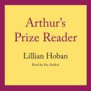 Arthur's Prize Reader Audiobook