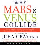 Why Mars and Venus Collide: Improving Relationships by Understanding How Man and Women Cope Differen Audiobook