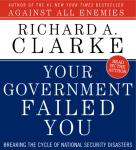 Your Government Failed You: Breaking the Cycle of National Security Disasters Audiobook