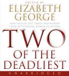 Two of the Deadliest, Elizabeth George