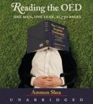 Reading the OED: One Man, One Year, 21,730 Pages, Ammon Shea