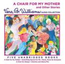 Chair For My Mother and Other Stories, Vera B. Williams