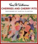 Cherries and Cherry Pits