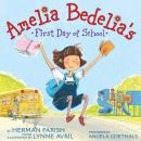 Amelia Bedelia's First Day of School, Herman Parish