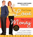 First Comes Love, Then Comes Money Audiobook