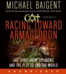 Racing Toward Armageddon, Michael Baigent
