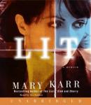 Lit: A Memoir, Mary Karr