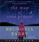 Map of True Places, Brunonia Barry