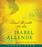 Island Beneath the Sea: A Novel, Isabel Allende