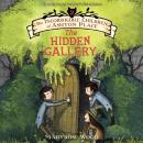 The Incorrigible Children of Ashton Place: Book II: The Hidden Gallery Audiobook