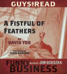Guys Read: A Fistful of Feathers: A Story from Guys Read: Funny Business Audiobook