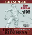 Guys Read: Kid Appeal: A Story from Guys Read: Funny Business Audiobook