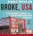 Broke, USA: From Pawnshops to Poverty, Inc.-How the Working Poor Became Big Business