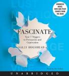 Fascinate: Your 7 Triggers to Persuasion and Captivation Audiobook