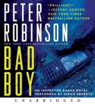 Bad Boy: An Inspector Banks Novel, Peter Robinson