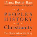 A People's History of Christianity: The Other Side of the Story
