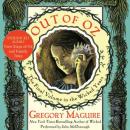 Out of Oz: Volume Four in the Wicked Years, Gregory Maguire