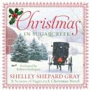 Christmas in Sugarcreek: A Christmas Seasons of Sugarcreek Novel, Shelley Shepard Gray