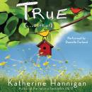 True (. . . Sort Of) Audiobook