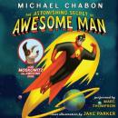 The Astonishing Secret of Awesome Man Audiobook