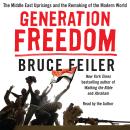 Generation Freedom: The Middle East Uprisings and the Future of Faith
