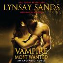 Vampire Most Wanted: An Argeneau Novel Audiobook