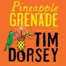 Pinapple Grenade: A Novel Audiobook