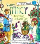 Fancy Nancy: Every Day Is Earth Day, Jane O'connor