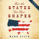 How the States Got Their Shapes Audiobook