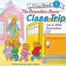 The Berenstain Bears' Class Trip Audiobook